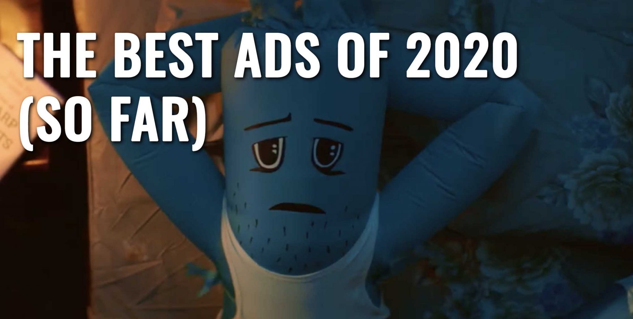 The funniest commercials of 2020 (so far) – White Label Comedy