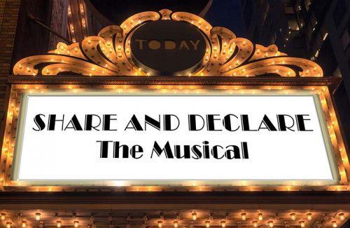 Share and Declare - The Musical